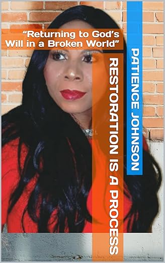 Restoration Is a Process- Paperback By Patience Johnson DC-2240637